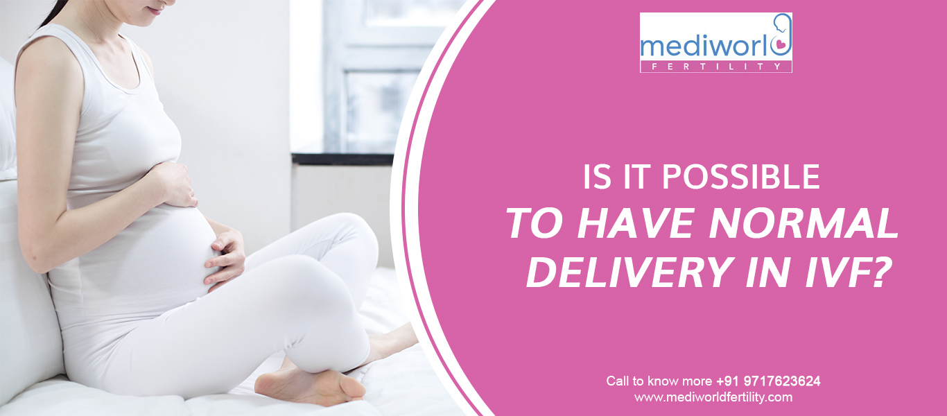 Is It Possible to Have Normal Delivery In IVF?